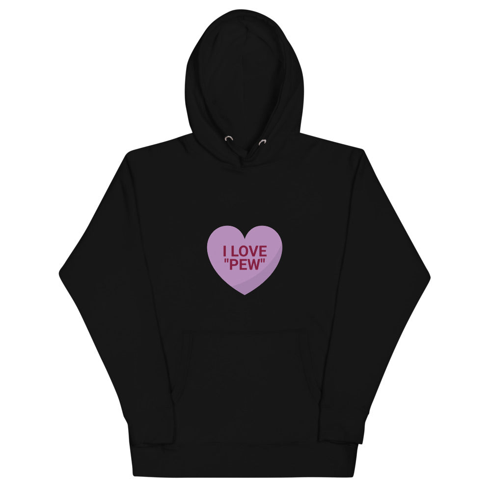 I love "Pew" - Unisex Hoodie