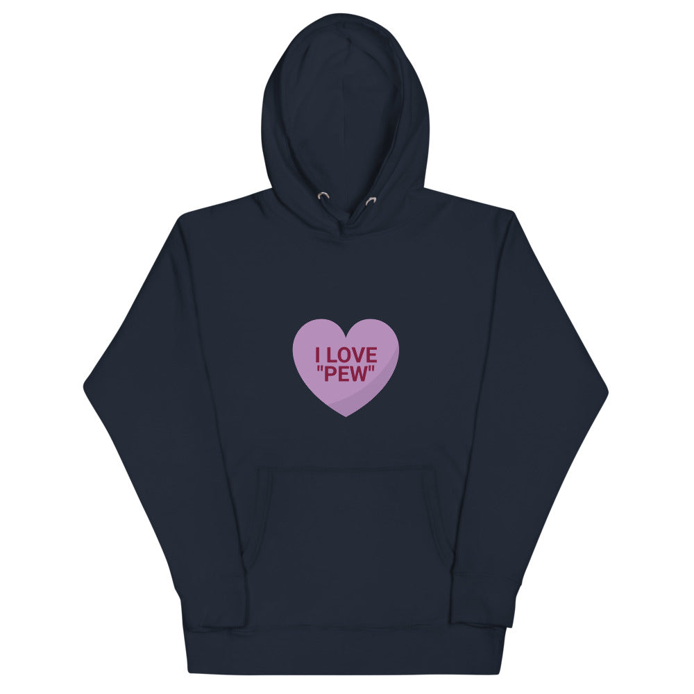 I love "Pew" - Unisex Hoodie